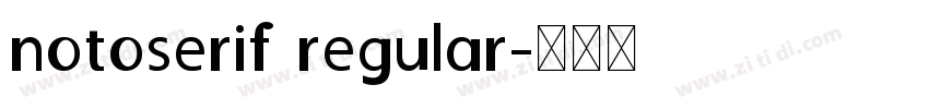 notoserif regular字体转换